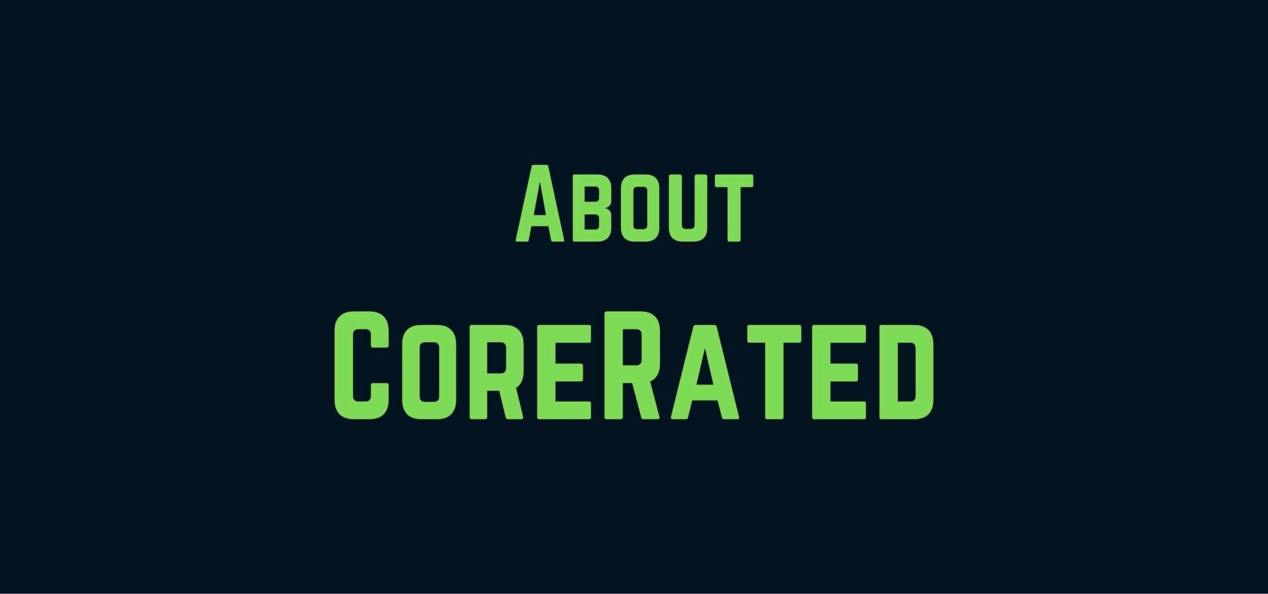 About CoreRated