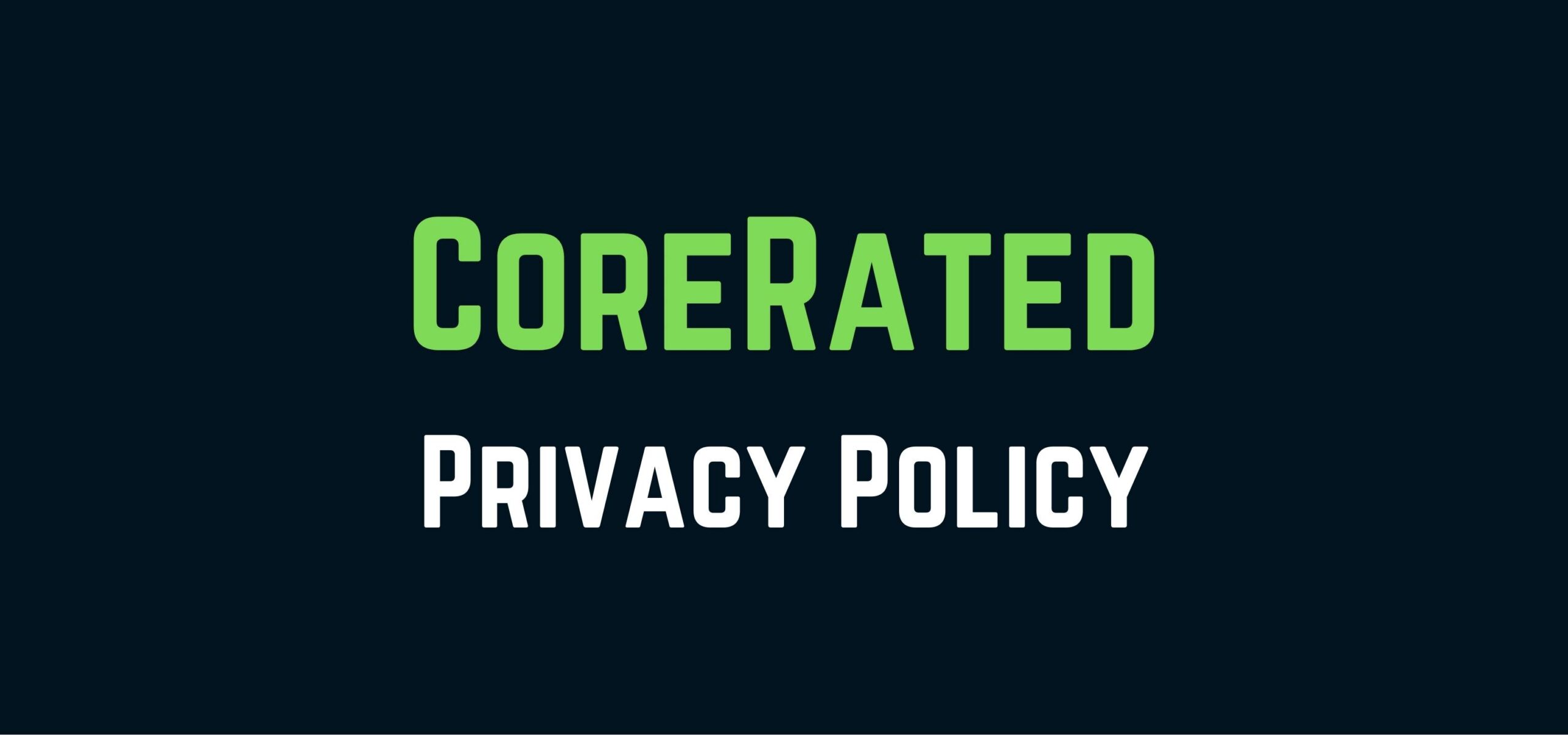 CoreRated Privacy Policy