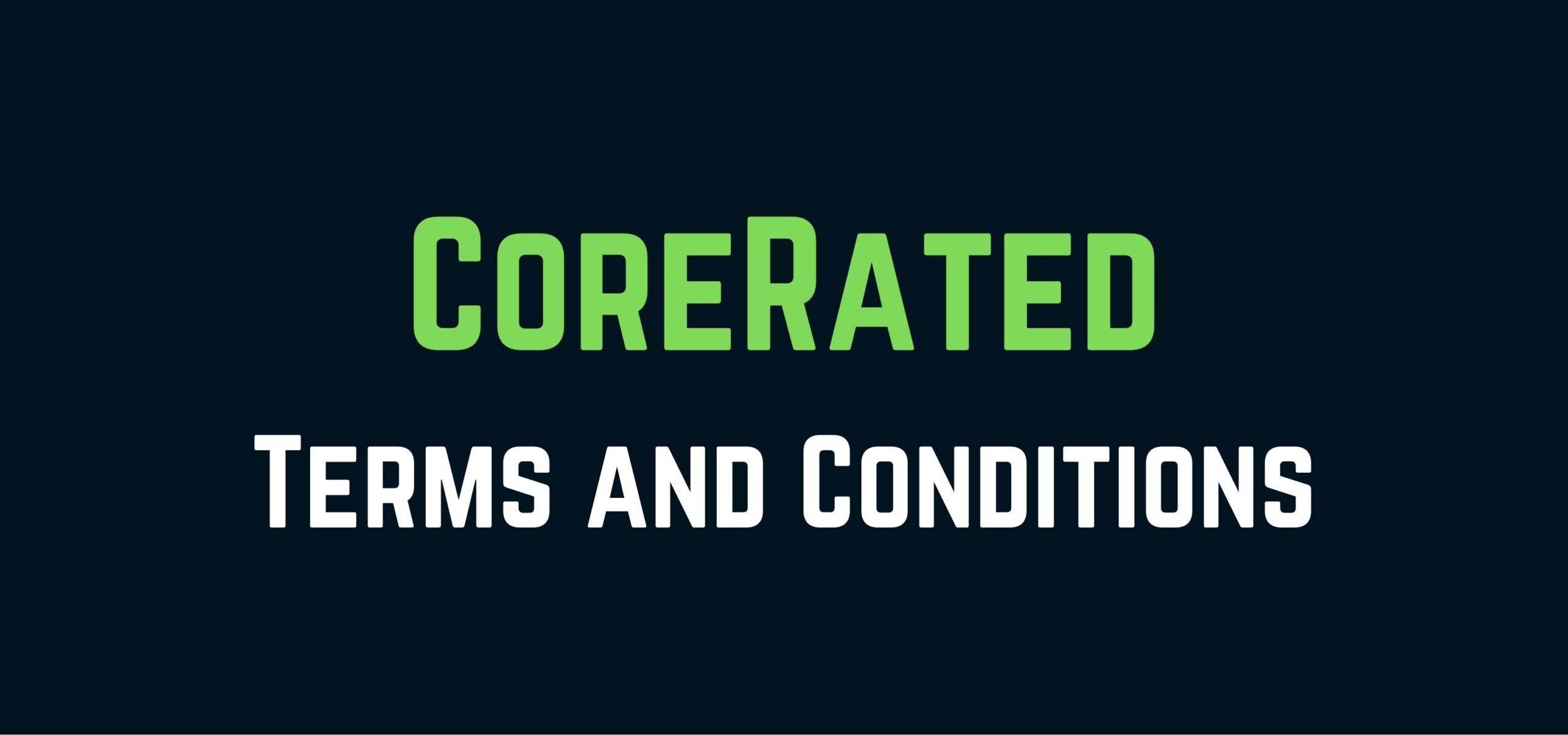 CoreRated Terms and Conditions